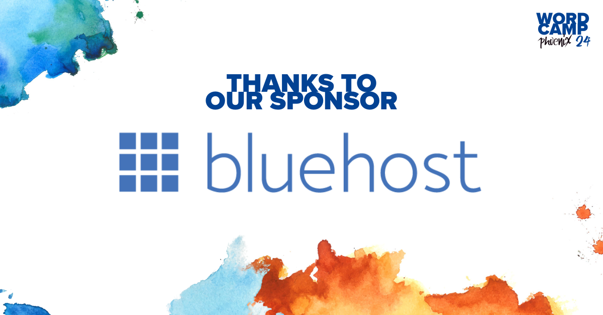 Bluehost: Powering Up WordCamp Phoenix 2024!