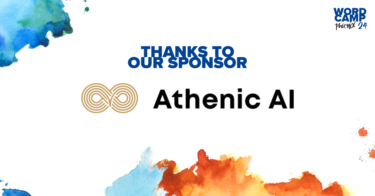 Thank You to Athenic Inc., from WordCamp Phoenix 2024!